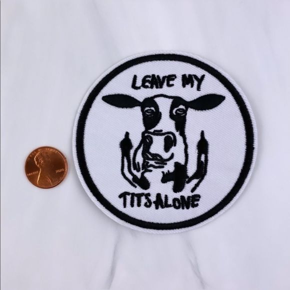 Leave My Tits Alone Cow Embroidered Patch - Picture 2 of 3
